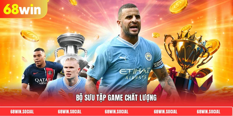 Bộ sưu tập game chất lượng