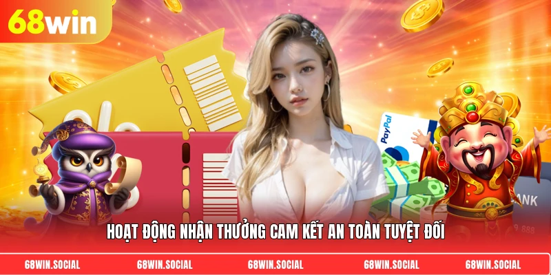 Hoạt động nhận thưởng cam kết an toàn tuyệt đối